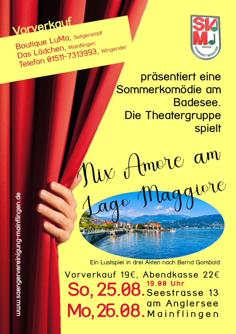 Plakat zum Open-Air-Theater der Sängervereinigung: „Nix Amore am Lago Maggiore“, ein Lustspiel in drei Akten nach Bernd Gombold, am Sonntag, 25., und Montag, 26. August, jeweils 19 Uhr am Anglersee, Seestraße 13 in Mainflingen. Vorverkauf 19 Euro, Abendkasse 22 Euro.
