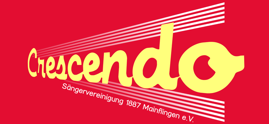 Gelber Schriftzug Crescendo auf rotem Grund, darunter in Weiß Sängervereinigung 1887 Mainflingen e.V.